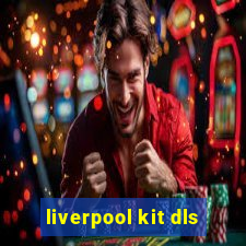 liverpool kit dls
